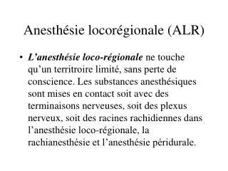 Anesth ésie locorégionale (ALR)
