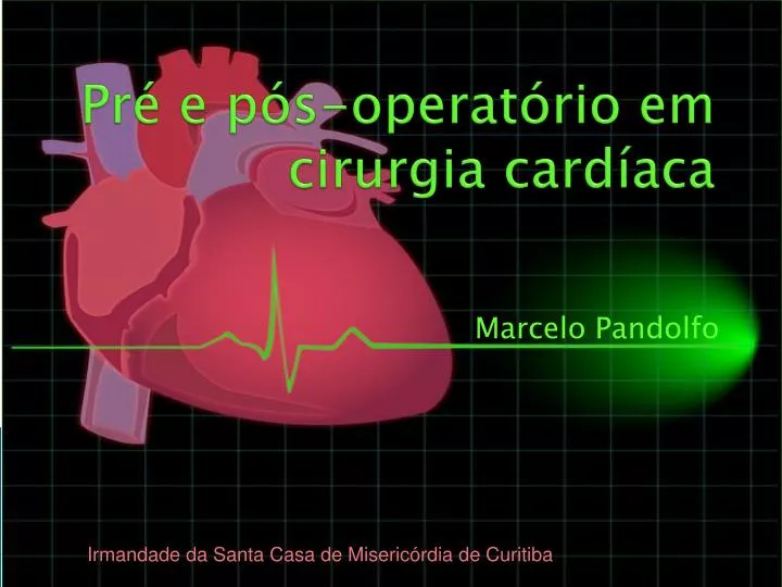 Ppt Pr E P S Operat Rio Em Cirurgia Card Aca Powerpoint Presentation Id