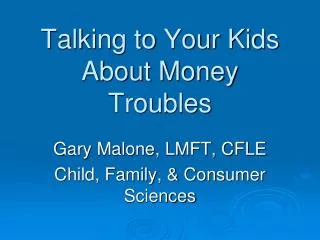 Talking to Your Kids About Money Troubles