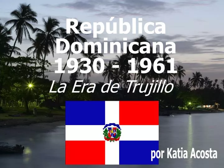 rep blica dominicana 1930 1961