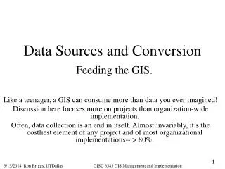 Data Sources and Conversion Feeding the GIS.