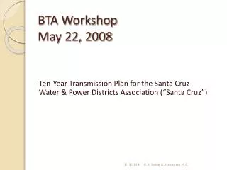 BTA Workshop May 22, 2008