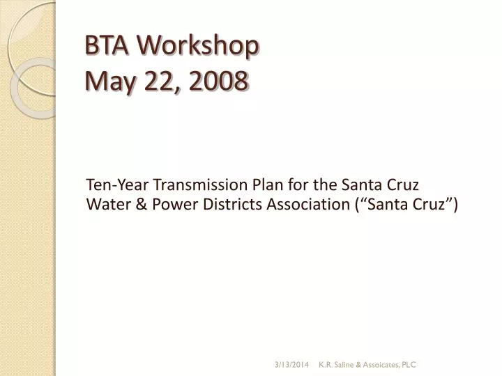 bta workshop may 22 2008