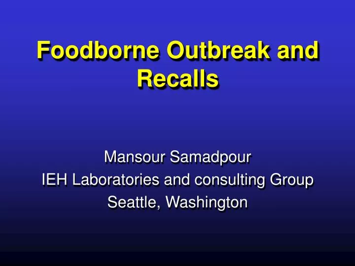 foodborne outbreak and recalls