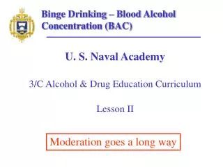 U. S. Naval Academy 3/C Alcohol &amp; Drug Education Curriculum Lesson II