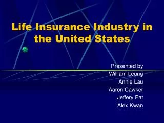 Life Insurance Industry in the United States