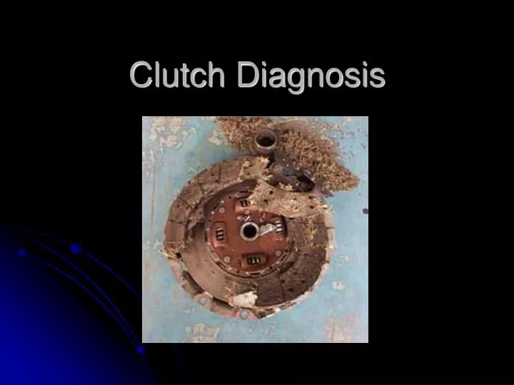 clutch diagnosis