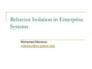Behavior Isolation in Enterprise Systems
