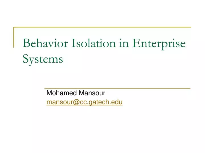 behavior isolation in enterprise systems