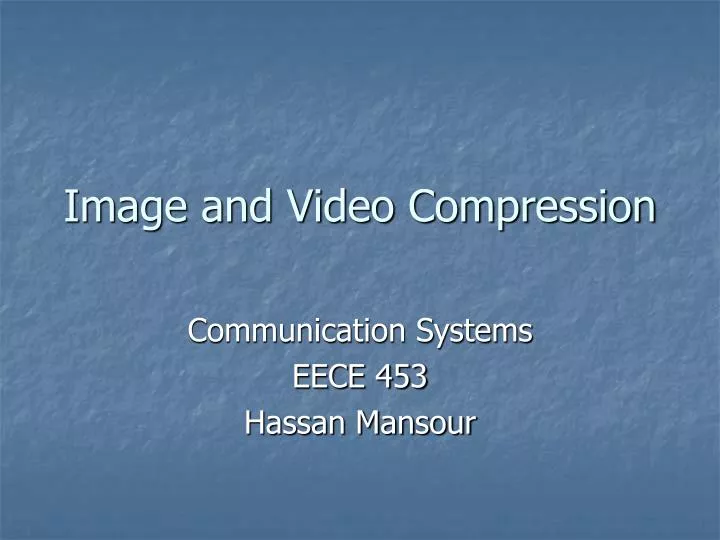 image and video compression