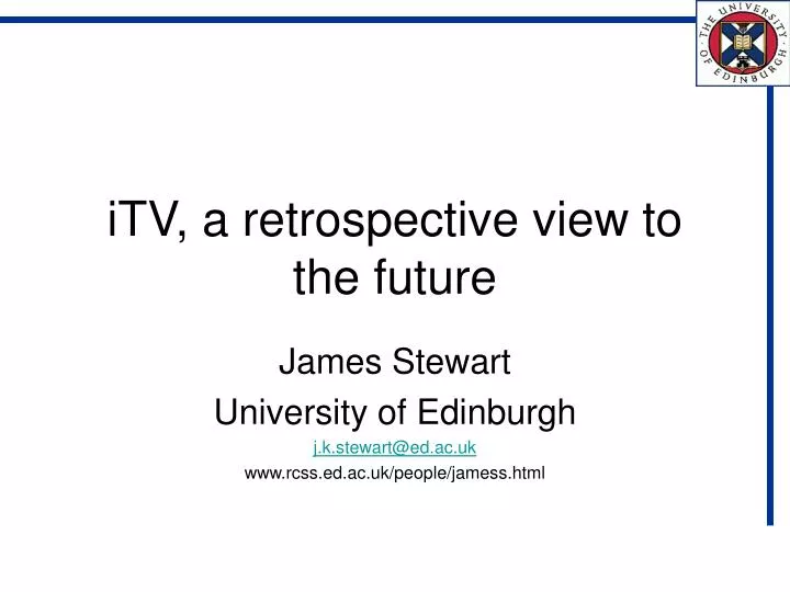 itv a retrospective view to the future