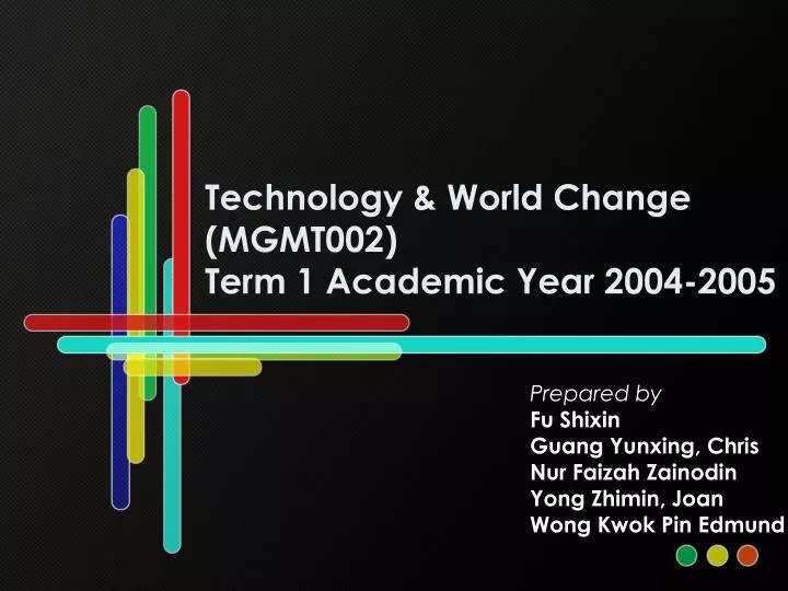 technology world change mgmt002 term 1 academic year 2004 2005
