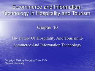 Chapter 10 The Future Of Hospitality And Tourism E-commerce And Information Technology