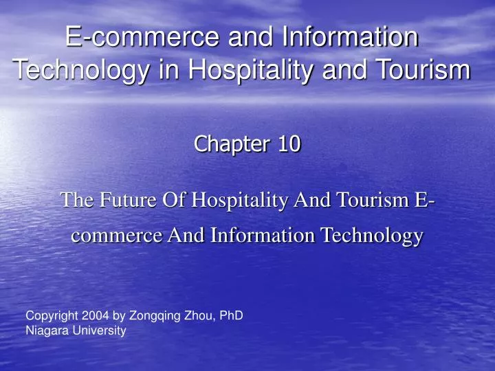 chapter 10 the future of hospitality and tourism e commerce and information technology