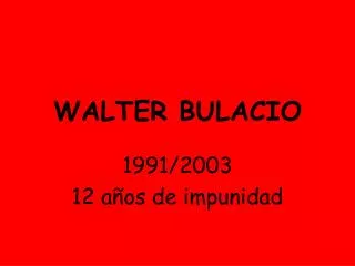 WALTER BULACIO