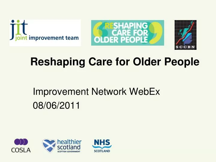 reshaping care for older people
