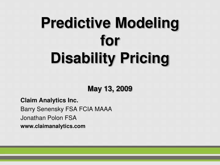predictive modeling for disability pricing may 13 2009