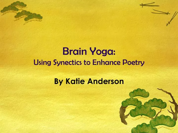 brain yoga using synectics to enhance poetry
