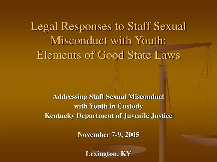 legal responses to staff sexual misconduct with youth elements of good state laws