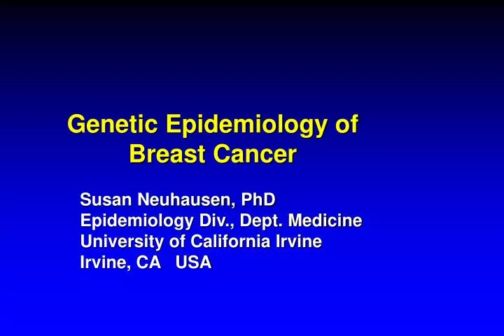 genetic epidemiology of breast cancer