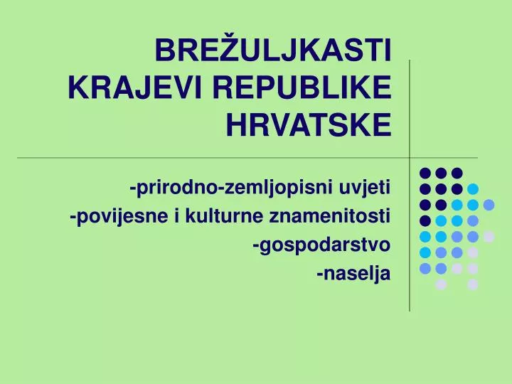 bre uljkasti krajevi republike hrvatske