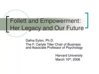 Follett and Empowerment: Her Legacy and Our Future