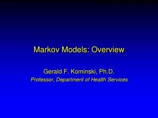 Markov Models: Overview