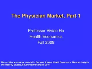 The Physician Market, Part 1