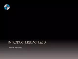 Introductie Redactie & Co