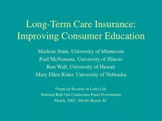 Long-Term Care Insurance: Improving Consumer Education