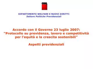Accordo con il Governo 23 luglio 2007: “Protocollo su previdenza, lavoro e competitività per l’equità e la crescita sos
