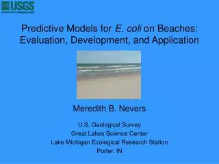 Predictive Models for E. coli on Beaches: Evaluation, Development, and Application