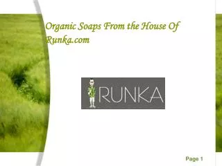 Organic Soaps From the House Of Runka.com