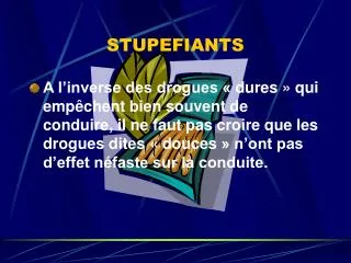 STUPEFIANTS