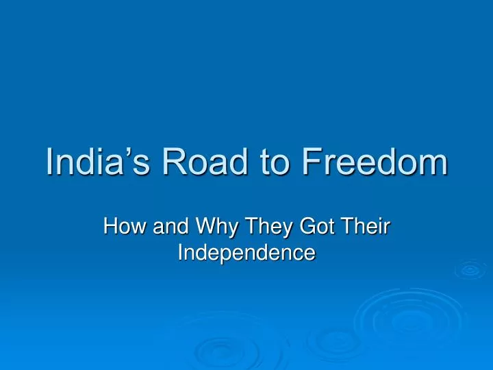 india s road to freedom