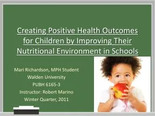 Creating Positive Health Outcomes for Children by Improving Their Nutritional Environment in Schools