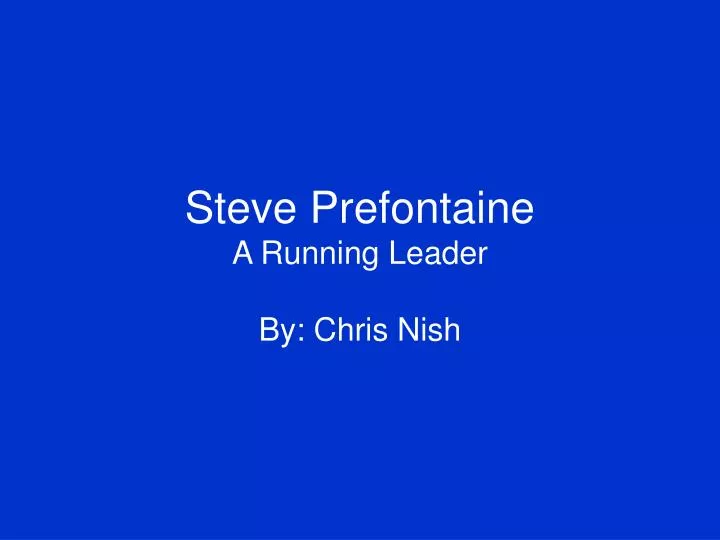 steve prefontaine a running leader