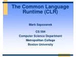 The Common Language Runtime (CLR) - slide 1