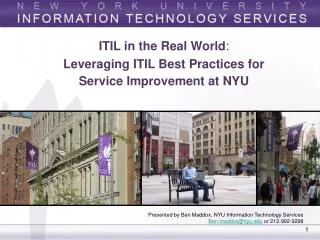 ITIL in the Real World : Leveraging ITIL Best Practices for Service Improvement at NYU
