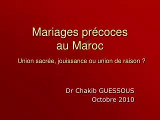 Mariages précoces au Maroc Union sacrée, jouissance ou union de raison ?