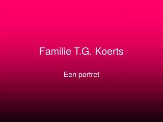 Familie T.G. Koerts
