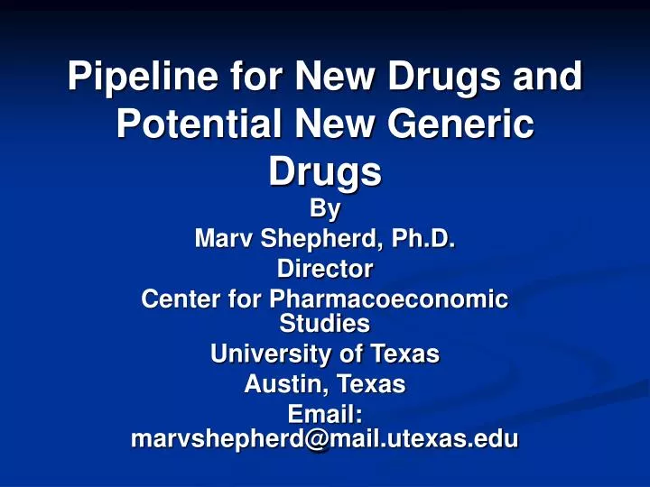 pipeline for new drugs and potential new generic drugs