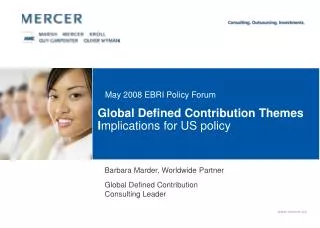 Global Defined Contribution Themes I mplications for US policy