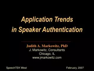 Application Trends in Speaker Authentication