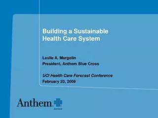 Building a Sustainable Health Care System