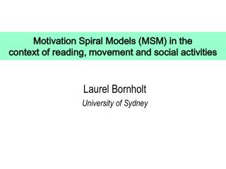 Motivation Spiral Models (MSM) in the context of reading, movement and social activities