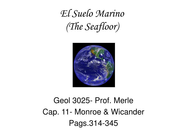 el suelo marino the seafloor