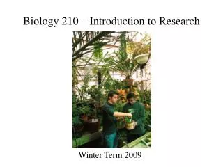 Biology 210 – Introduction to Research