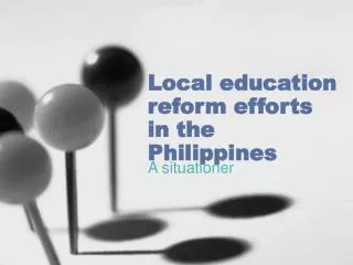 Local education reform efforts in the Philippines