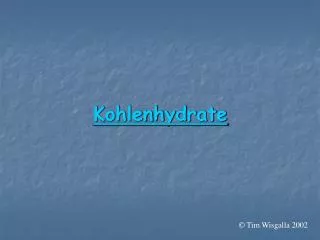 kohlenhydrate
